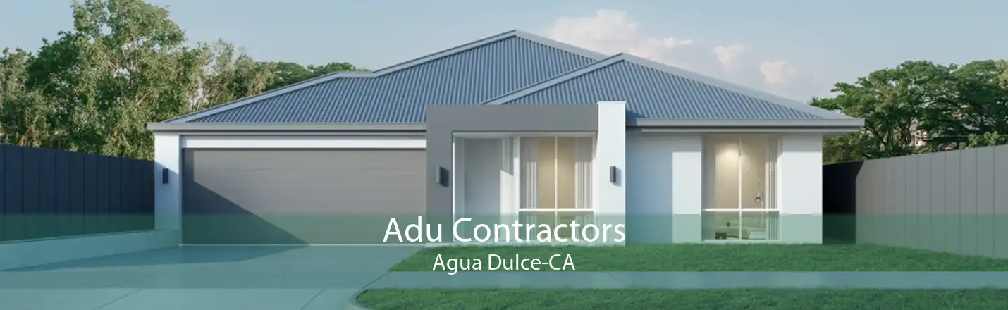 Adu Contractors Agua Dulce-CA